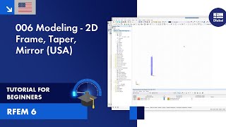 RFEM 6 Tutorial for Beginners  006 Modeling  2D Frame Taper Mirror USA [upl. by Lorant]