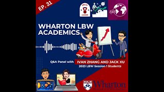 Episode 31 Wharton LBW Academics [upl. by Imim]