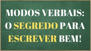 Modos Verbais  Indicativo Subjuntivo e Imperativo Aprenda de Forma Simples e Rápida [upl. by Pressman26]