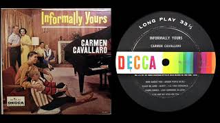 Carmen Cavallaro 1959 quotInformally Yoursquot Side 1  Original Vinyl Decca DL 4017 [upl. by Ekalb]