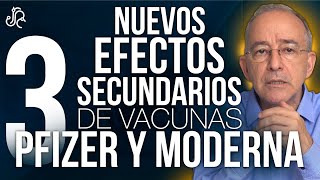 Tres Nuevos Efectos Secundarios De Las Vacunas Pfizer Y Moderna  Oswaldo Restrepo RSC [upl. by Ahsiet998]