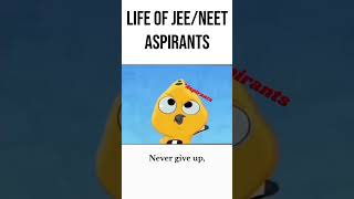 Life of jee neet aspirant iit jee iitmotivation neet aiims shorts viral [upl. by Rellia246]