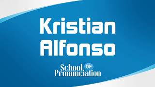 Learn How To Pronounce Kristian Alfonso [upl. by Lladnek]