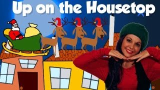 Christmas Songs for Children  Up on the Housetop  Kids Songs [upl. by Onirotciv117]