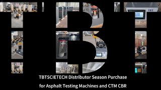 TBTSCIETECH Distributor Season Purchase for Asphalt Testing Machines and CTM CBR [upl. by Thielen]