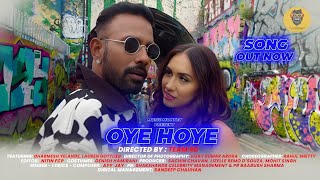 Oye Hoye Song  Dharmesh Yelande  Lauren Gottlieb  New Punjabi Song 2024  Ayy Jay  New Song [upl. by Foote386]