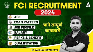 FCI Recruitment 2024  FCI Exam Pattern Job Profile Qualification Age Salary amp Perks amp Benefits [upl. by Os647]