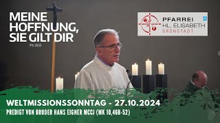 Weltmissionssonntag  Predigt von Br Hans Eigner MCCJ [upl. by Faustus]