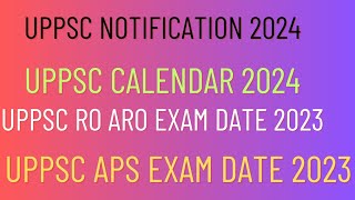 uppsc ro aro exam date 2023  uppsc pre exam date 2024  uppsc aps exam 2023  uppsc calendar 2024 [upl. by Sirmons]