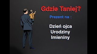 Prezent na dzień ojca  urodziny taty  Gdzie taniej Odc 15 [upl. by Dnaltruoc]