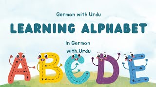 The German Alphabetlearn German Lesson1 Complete A1 Niveau for beginners deutsches Alphabet [upl. by Enrobso205]