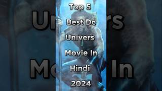 Top 5 Best Dc Univers Movie In Hindi 2024 shorts trending movie dc youtube video ytshorts yt [upl. by Ahseikram]