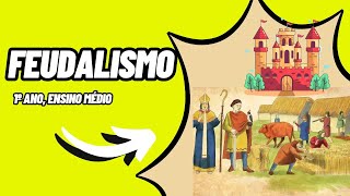 Feudalismo resumo  1º Ensino Médio [upl. by Esereht]