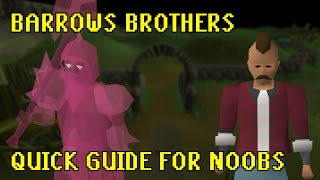 OSRS Barrows Ulitimate Quick Guide for NOOBS and MIDGAME GP GAINS [upl. by Pen]