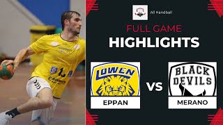 EPPAN vs MERANO  13° giornata di Serie A GOLD  FULL MATCH HIGHLIGHTS [upl. by Hulbert845]