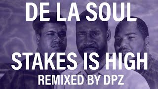 De La Soul  Stakes is High Zeemix [upl. by Enelyak635]