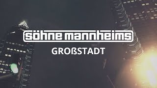 Söhne Mannheims  Großstadt Official Video [upl. by Zeke]