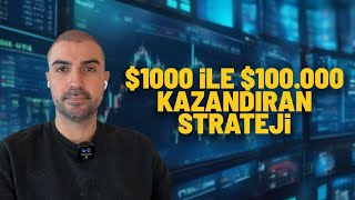 1000ı Nasıl 100000 Yaptım Hangi Stratejileri Uyguladım [upl. by Gamber]