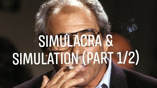 Jean Baudrillards quotSimulacra amp Simulationquot Part 1 [upl. by Atteinotna]