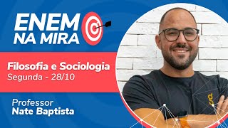 ENEM na Mira  Revisão Filosofia e Sociologia  Prof Nate Baptista [upl. by Dayna]