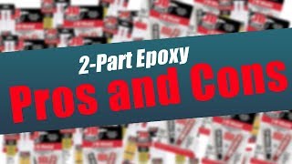 2Part Epoxy Pros and Cons  DIY 101 [upl. by Derrej]