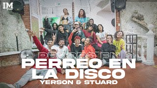 Perrreo en la Disco  Yerson amp Stuard  IM Dance Coreografia [upl. by Aianat]