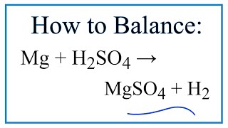 How to Balance Mg  H2SO4  MgSO4  H2 Magnesium  Dilute Sulfuric acid [upl. by Ecam480]