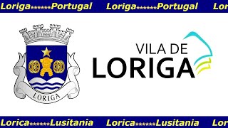 OFFICIAL LORIGAs COAT OF ARMS  BRASÃO OFICIAL DE LORIGA  LOGOTIPO OFICIAL DE LORIGA [upl. by Aillemac]