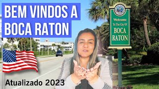 TUDO QUE VOCE PRECISA SABER SOBRE BOCA RATON FL [upl. by Eilyah]