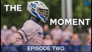 McCallie Lacrosse Episode 2The Moment [upl. by Enelav]