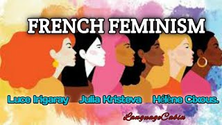 French Feminism [upl. by Nefets125]