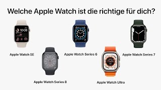 Welche Apple Watch solltest du kaufen Alle Apple Watch Modelle im Vergleich [upl. by Colet]