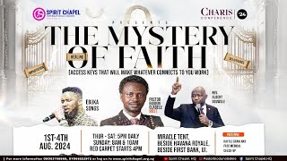 CHARIS CONFERENCE DAY 1  THE MYSTERY OF FAITH  AUGUST 1ST 2024 [upl. by Aynotel90]