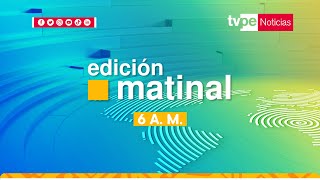 EN VIVO quotTVPerú Noticias Edición Matinalquot de hoy viernes 6 de octubre del 2023 [upl. by Nerraf]