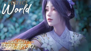 ✨Perfect World Highlight EP 121 130 MULTI SUB [upl. by Llywellyn]