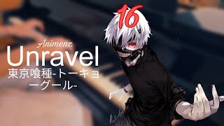 Unravel  Toyko Ghoul ☆ Played by 16 year old I tried Animenz Piano arr [upl. by Frodeen]