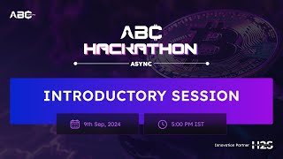 Introductory Session  ABC Hackathon  A part of worlds largest Web3 Conclave [upl. by Shevlo]