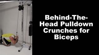 Get EyePopping Arms With Peak Contraction Bicep Pulldown Crunches [upl. by Eanod837]