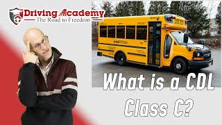 What is a CDL Class C  Driving Academy [upl. by Kamila]