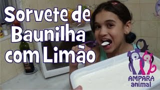 Sorvete de Baunilha com Limão [upl. by Geoffrey]