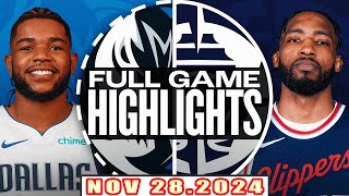 Dallas Mavericks Vs Los Angeles Clippers FULL GAME Highlights Nov 282024 NBA Season 202425 [upl. by Clinton]