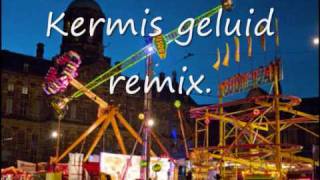 kermis geluid remix [upl. by Raycher]