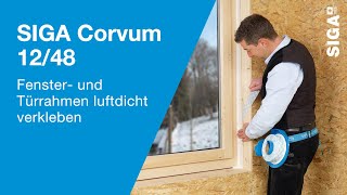 SIGA Corvum 1248  Fenster und Türrahmen luftdicht verkleben [upl. by Alyakem]