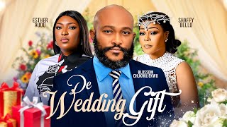 DE WEDDING GIFT  BLOSSOM CHUKWUJEKWU ESTHER AUDU SHAFFY BELLO SHAGGY latest 2024 nigerian movies [upl. by Ludovick657]