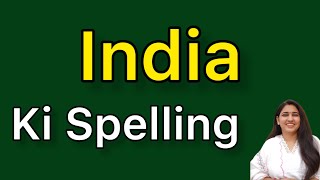 India spelling  India ki spelling [upl. by Trinee467]