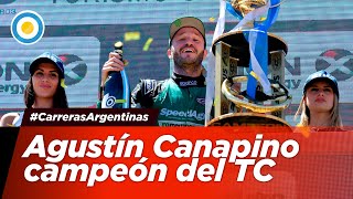 Agustín Canapino campeón del TC  CarrerasArgentinas [upl. by Ainahs]