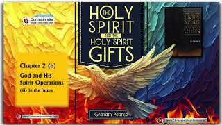 Audio Book The Holy Spirit and the Holy Spirit Gifts 3 God and his Spirit Operations In the [upl. by Panchito]