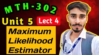 4 Maximum Likelihood Estimator [upl. by Elocen960]