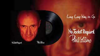 Phil Collins  Long Long Way To Go 2016 Remaster [upl. by Hugues]