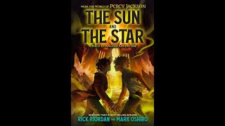 The Sun and the Star Chapter 1 [upl. by Joselow]